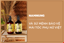 Nam Nung Và Sứ Mệnh Bảo Vệ Mái Tóc Phụ Nữ Việt