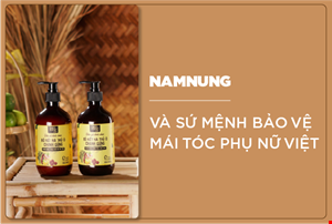 Nam Nung Và Sứ Mệnh Bảo Vệ Mái Tóc Phụ Nữ Việt